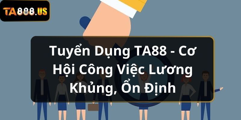 tuyen-dung-ta88